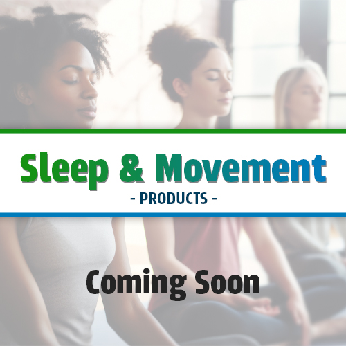Sleep and Movement Collection Coming Soon Image